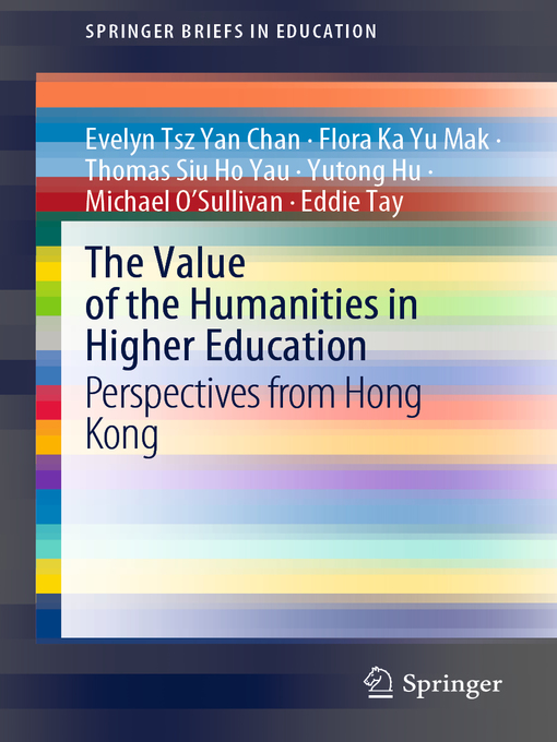 Title details for The Value of the Humanities in Higher Education by Evelyn Tsz Yan Chan - Available